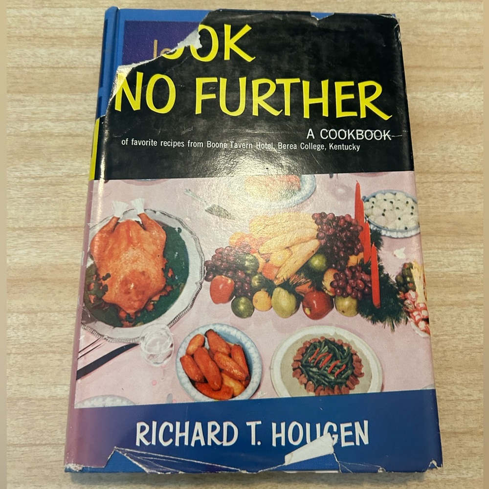 Vintage signed cookbook Look No Further by Richard T. Hougen